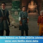 Avatar: Son Hava Bükücü ve Şubat 2024’te izlenecek 4 heyecan verici yeni Netflix dizisi daha